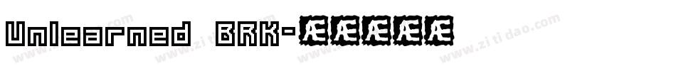 Unlearned BRK字体转换